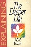 Explaining Deeper Life-12: (The Explaining Series)