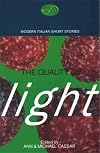 The Quality of Light: Modern Italian Short Stories