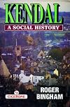 Kendal: A Social History