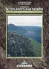 Walking in Scotland's Far North: 62 Mountain Walks (Cicerone British Mountains)