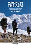 Walking in the Alps: A Comprehensive Guide to Walking and Trekking Throughout the Alps