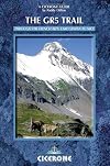 The GR5 Trail: Through the French Alps: Lake Geneva to Nice (Cicerone Guides)