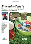 Moveable Feasts: What to eat and how to cook it in the great outdoors