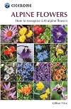 Alpine Flowers: How to Recognize Over 200 Alpine Flowers