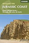 Walking the Jurassic Coast: Dorset and East Devon - The Walks, the Rocks, the Fossils (Cicerone Walking Guides)