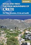 The High Mountains of Crete: The White Mountains, Psiloritis and Lassithi Mountains (Cicerone Guides)