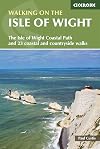 Walking on the Isle of Wight: The Isle of Wight Coastal Path and 23 Coastal and Countryside Walks (British Walking)