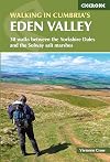 Walking in Cumbria's Eden Valley: 30 walks between the Yorkshire Dales and the Solway salt marshes