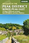 Walking in the Peak District - White Peak East: 42 walks in Derbyshire including Bakewell, Matlock and Stoney Middleton (British Walking)