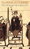 House of Godwine: The History of Dynasty