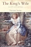 The King's Wife: George IV and Mrs Fitzherbert
