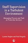Staff Supervision in a Turbulent Environment: Managing Process and Task in Front-line Services