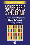 Asperger's Syndrome: A Guide for Parents and Professionals