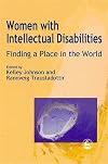 Women With Intellectual Disabilities: Finding a Place in the World
