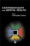 Confidentiality and Mental Health