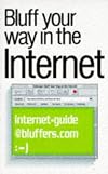 Bluff Your Way on the Internet (The Bluffer's Guides)