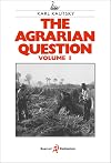 The Agrarian Question Volume 1 (English and German Edition)