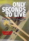 Only Seconds to Live: Pilots' Tales of the Stall and the Spin