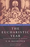 The Eucharistic Year: Seasonal Devotions for the Sacrament