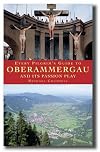Every Pilgrim's Guide to Oberammergau and Its Passion Play