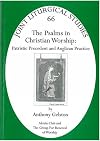 The Psalms in Christian worship : patristic precedent and Anglican practice
