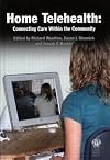Home Telehealth: Connecting Care Within the Community