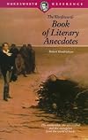 The Wordsworth Book of Literary Anecdotes