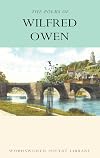 The Works of Wilfred Owen (Wordsworth Poetry) (Wordsworth Poetry Library)
