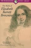 The Poetical Works of Elizabeth Barrett Browning