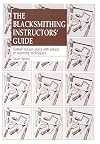 Blacksmithing Instructors' Guide: Sixteen Lesson Plans with Teaching Advice