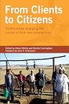 From Clients to Citizens: Communities Changing the Course of their Own Development