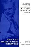 Seminars, Workshops and Lectures of Milton H. Erickson: Mind-body Communication in Hypnosis v. 3