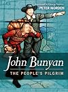 The People's Pilgrim: John Bunyan Biography
