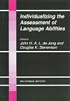 Individualizing the Assessment of Language Abilities (Multilingual Matters, No. 59)