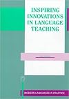Inspiring Innovations in Language Teaching (Modern Languages in Practice, No 3)
