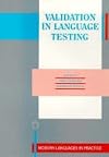 Validation in Language Testing (Modern Languages in Practice ; 2)