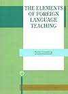 The Elements of Foreign Language Teaching (Modern Languages in Practice , No 7)