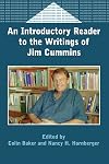An Introductory Reader to the Writings of Jim Cummins (Bilingual Education and Bilingualism, 29)