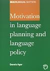 Motivation in Language Planning and Language Policy (Multilingual Matters)