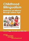 Childhood Bilingualism: Research on Infancy through School Age (Child Language and Child Development)