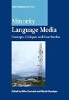 Minority Language Media: Concepts, Critiques and Case Studies (Multilingual Matters)