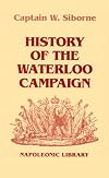 History of the Waterloo Campaign