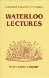 Waterloo Lectures (Napoleonic Library)