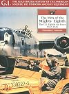 The Men of the Mighty Eighth: The US 8th Air Force, 1942-45