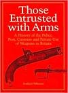 Those Entrusted with Arms