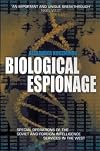 Biological Espionage: Special Operations of the Soviet and Russian Foreign Intelligence Services in the West