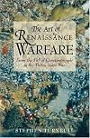 The Art of Renaissance Warfare: From the Fall of Constantinople to the Thirty Years War