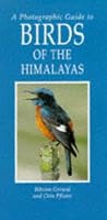 A Photographic Guide to Birds of the Himalayas