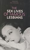 The Sex Lives of Famous Lesbians