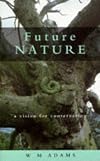 Future Nature: A Vison for Conservation
